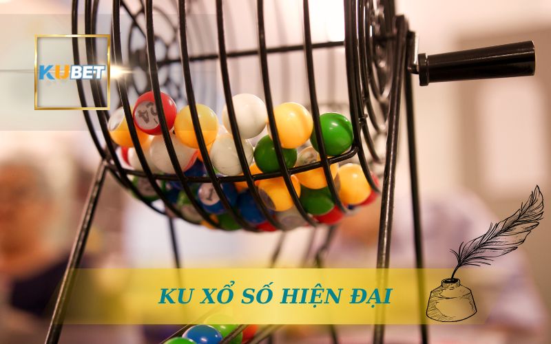 KU XỔ SỐ - NỀN TẢNG XỔ SỐ HIỆN ĐẠI TẠI KUBET